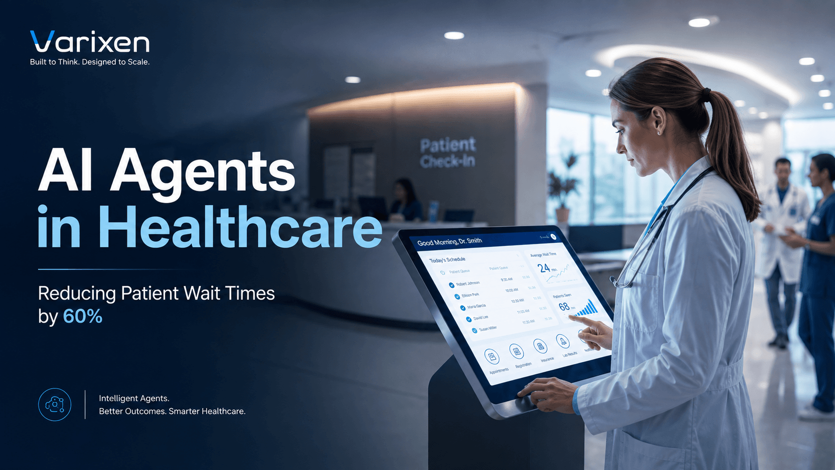 AI Agents in Healthcare: Reducing Patient Wait Times by 60% Through Intelligent Workflow Automation
